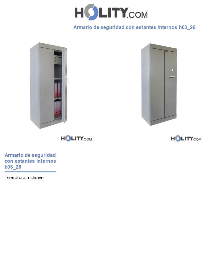 Armario de seguridad con estantes internos h03_26