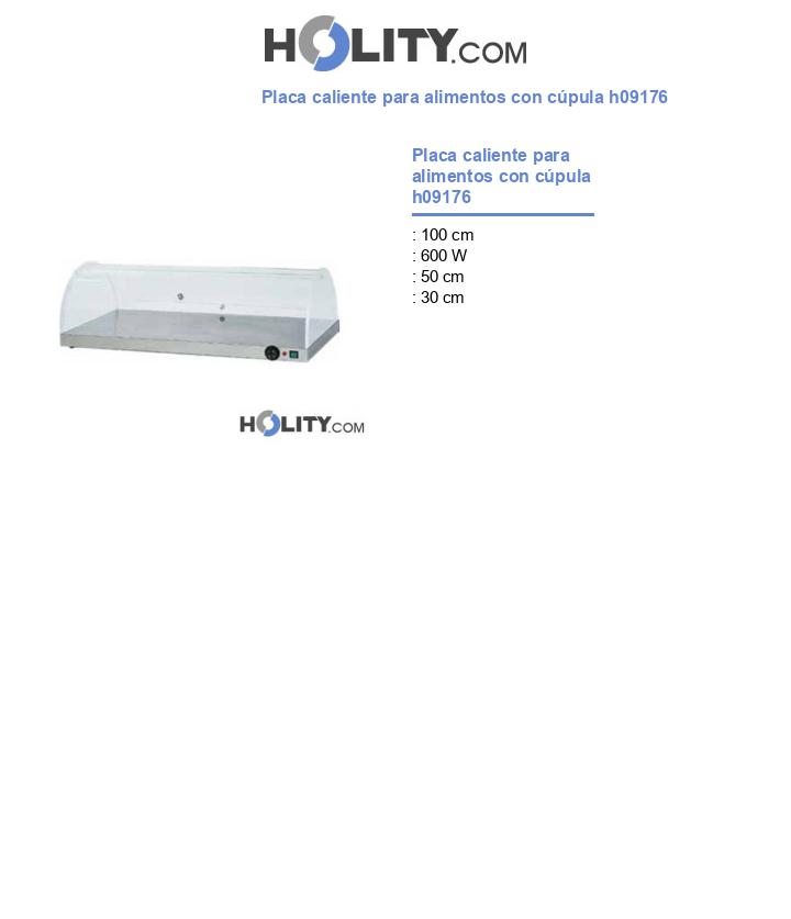 Placa caliente para alimentos con cúpula h09176