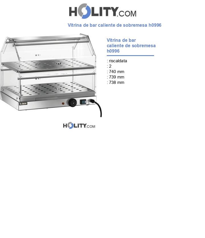 Vitrina de bar caliente de sobremesa h0996
