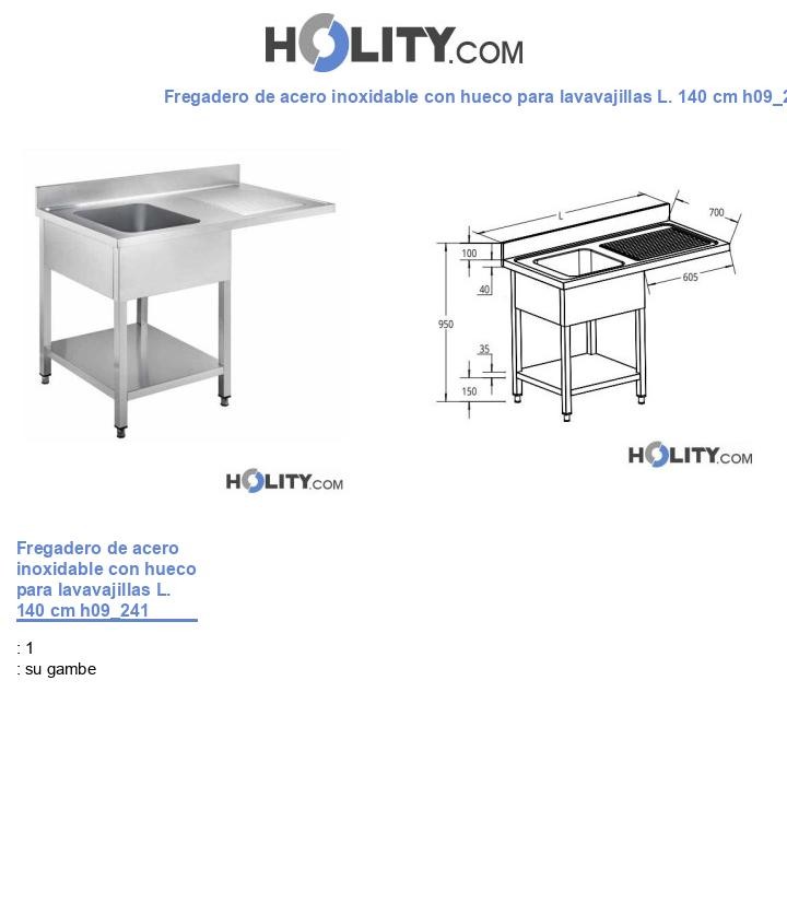 Fregadero de acero inoxidable con hueco para lavavajillas L. 140 cm h09_241