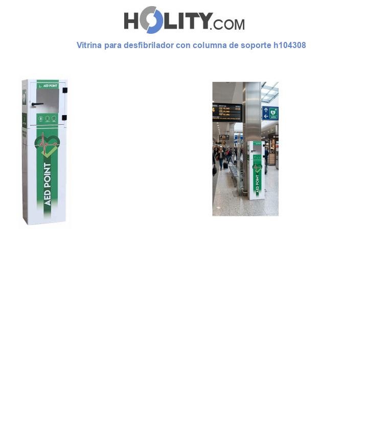 Vitrina para desfibrilador con columna de soporte h104308
