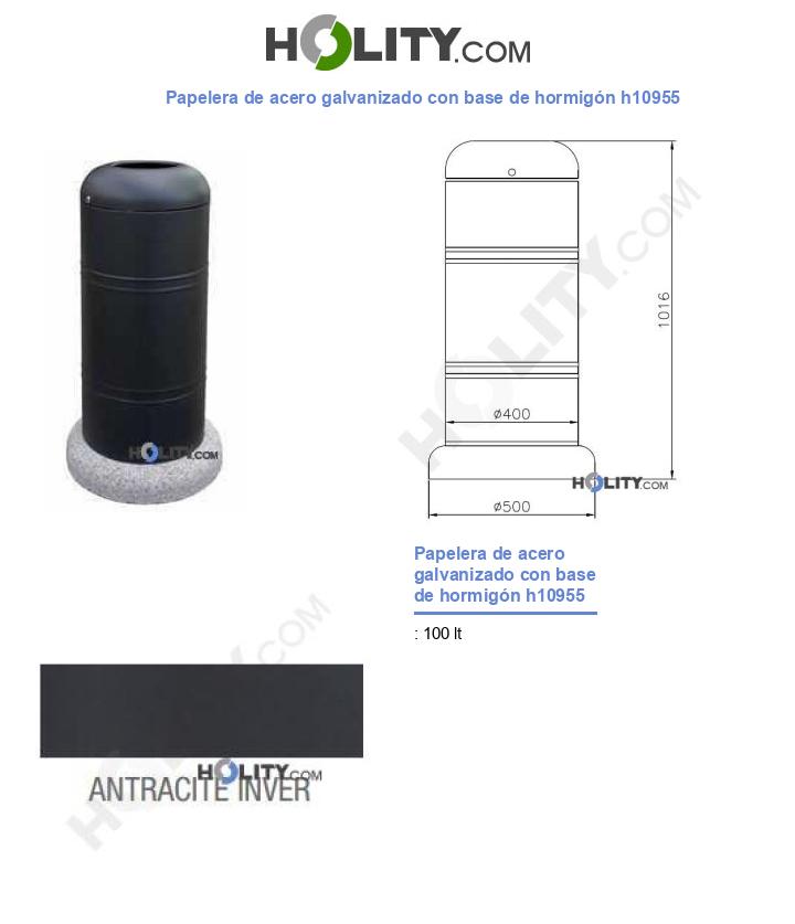 Papelera de acero galvanizado con base de hormigón h10955