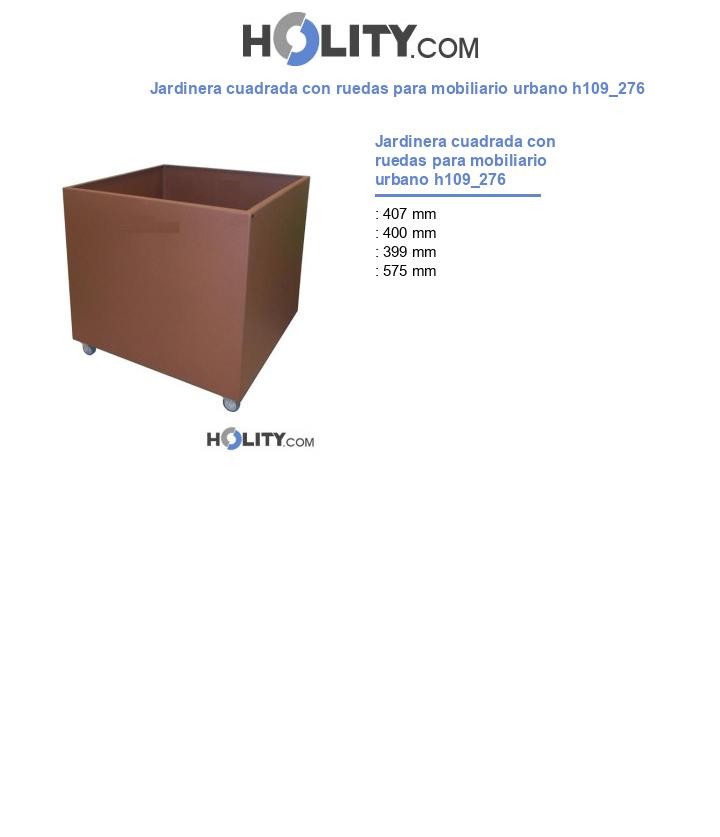 Jardinera cuadrada con ruedas para mobiliario urbano h109_276