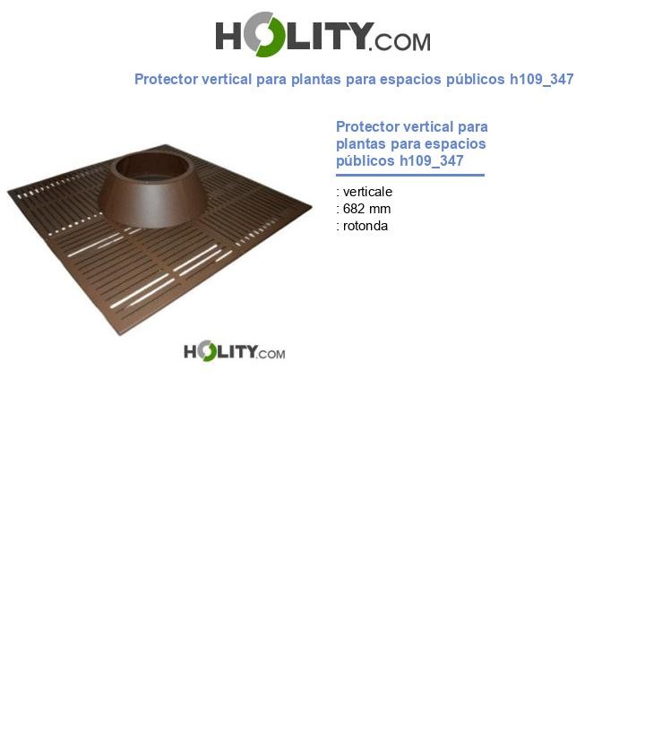 Protector vertical para plantas para espacios públicos h109_347