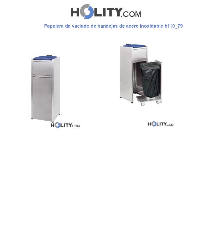 Papelera de vaciado de bandejas de acero inoxidable h110_79