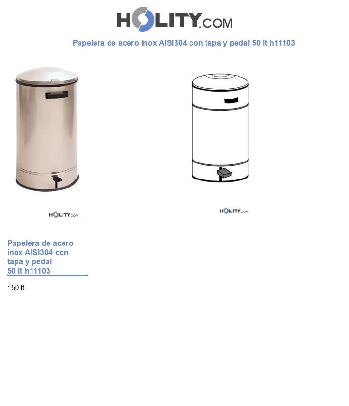 Papelera de acero inox AISI304 con tapa y pedal 50 lt h11103