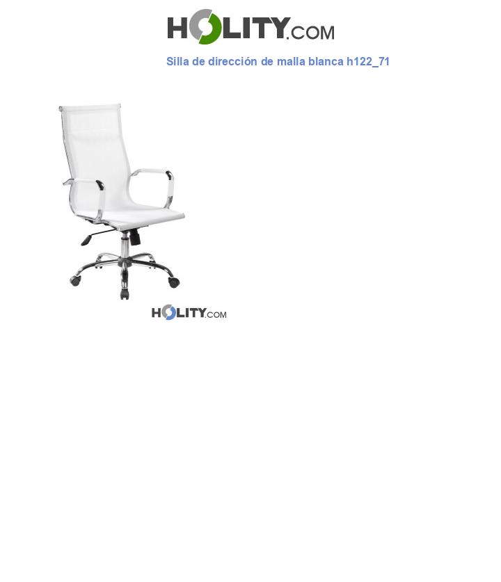 Silla de dirección de malla blanca h122_71