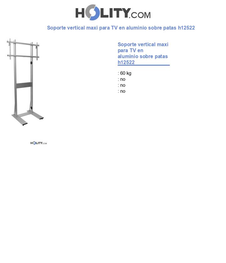 Soporte vertical maxi para TV en aluminio sobre patas h12522