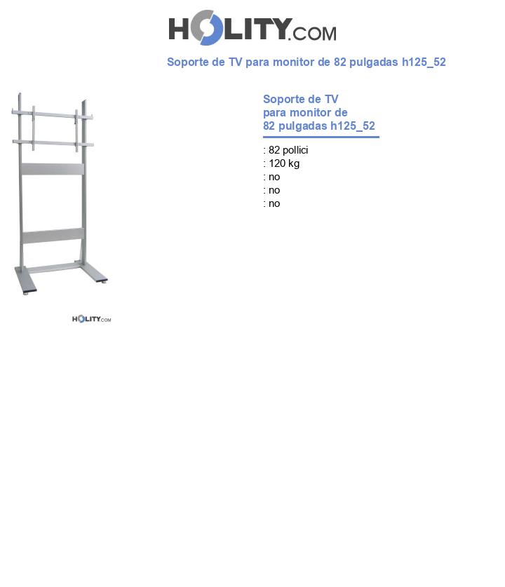 Soporte de TV para monitor de 82 pulgadas h125_52