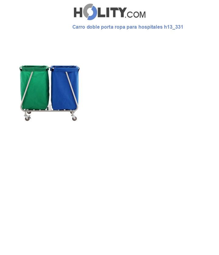 Carro doble porta ropa para hospitales h13_331