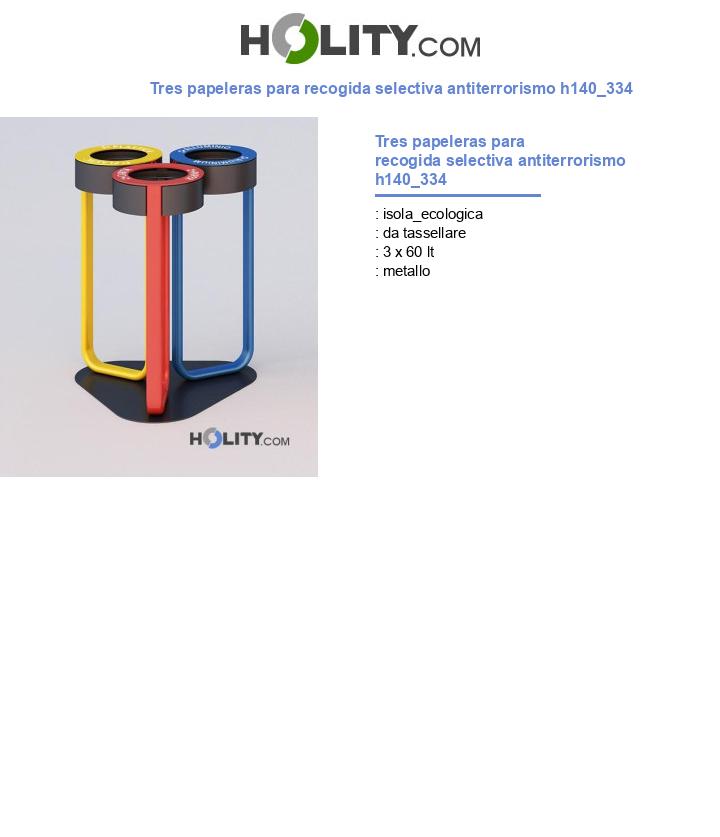 Tres papeleras para recogida selectiva antiterrorismo h140_334