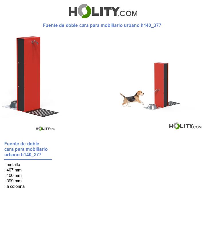 Fuente de doble cara para mobiliario urbano h140_377