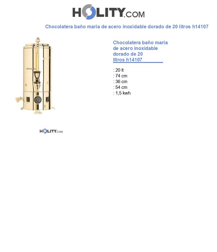 Chocolatera baño maria de acero inoxidable dorado de 20 litros h14107