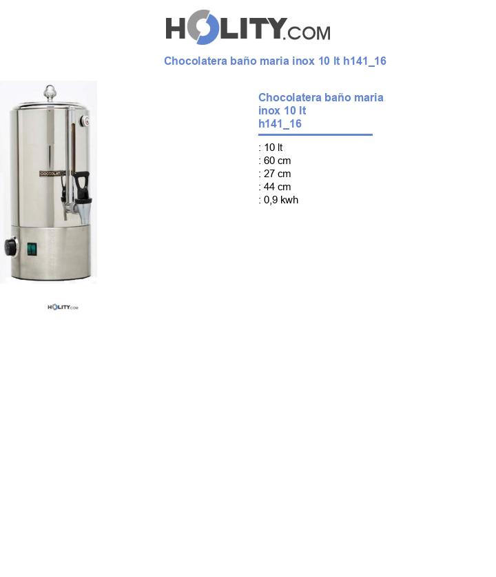 Chocolatera baño maria inox 10 lt h141_16