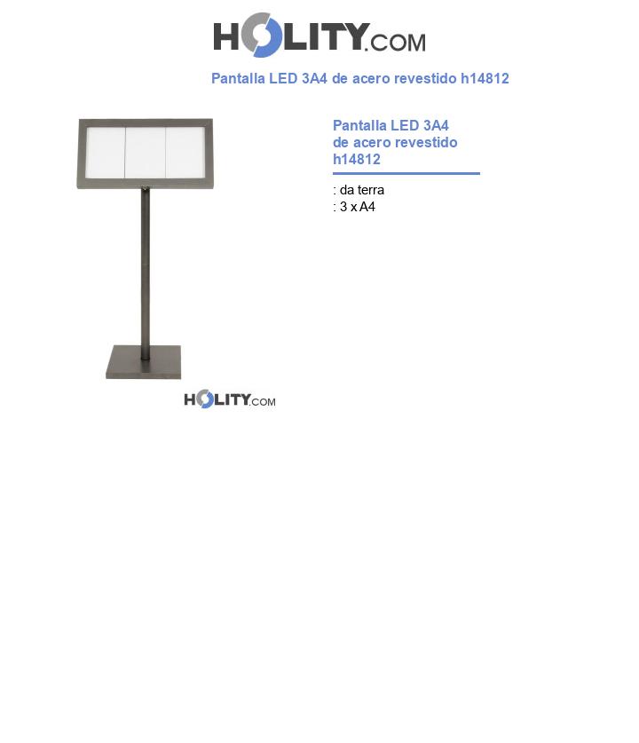 Pantalla LED 3A4 de acero revestido h14812