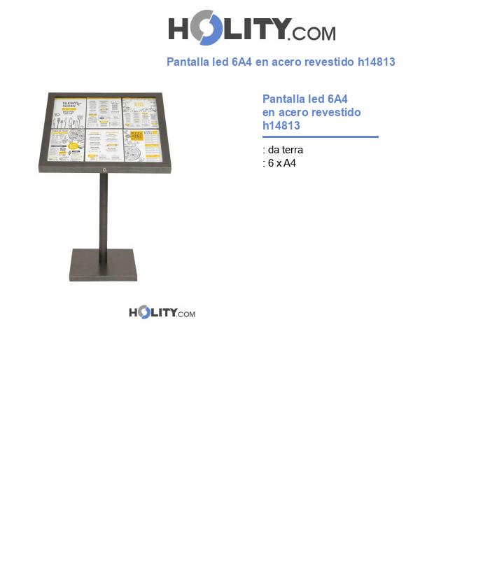 Pantalla led 6A4 en acero revestido h14813