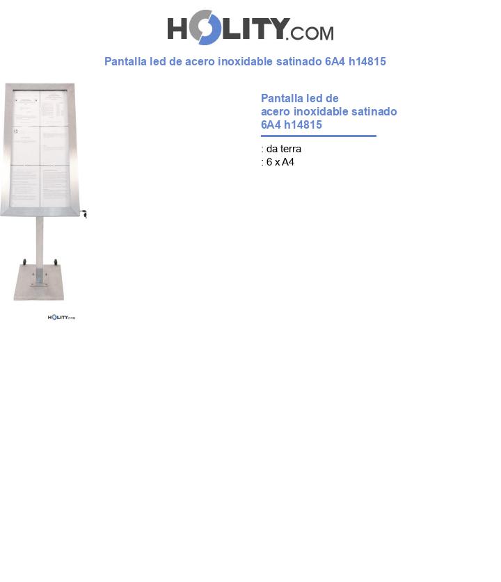 Pantalla led de acero inoxidable satinado 6A4 h14815