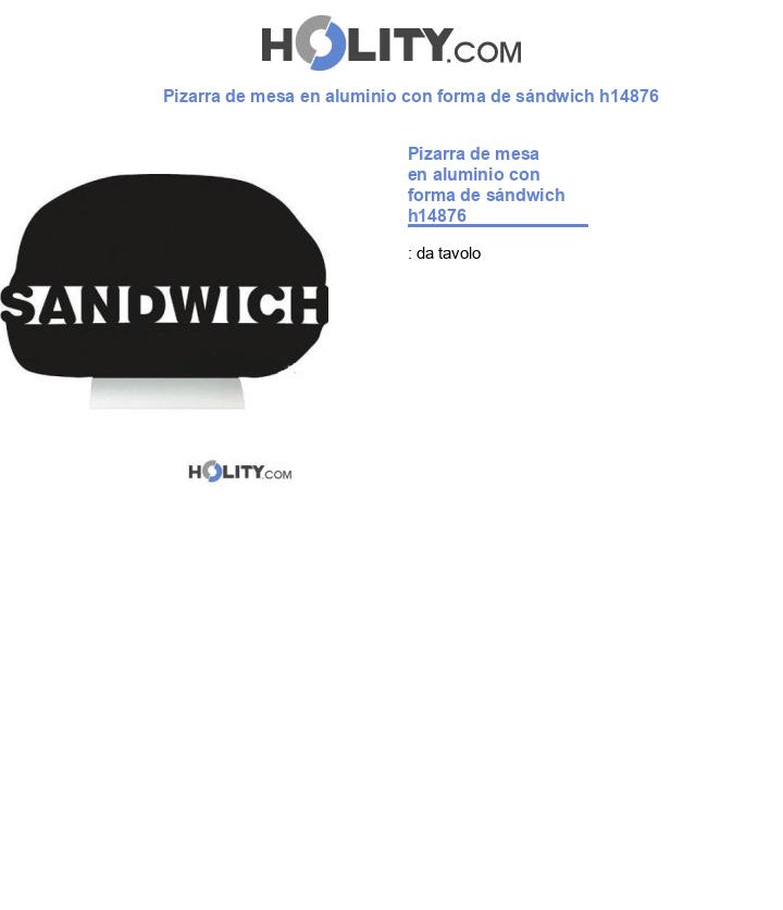 Pizarra de mesa en aluminio con forma de sándwich h14876