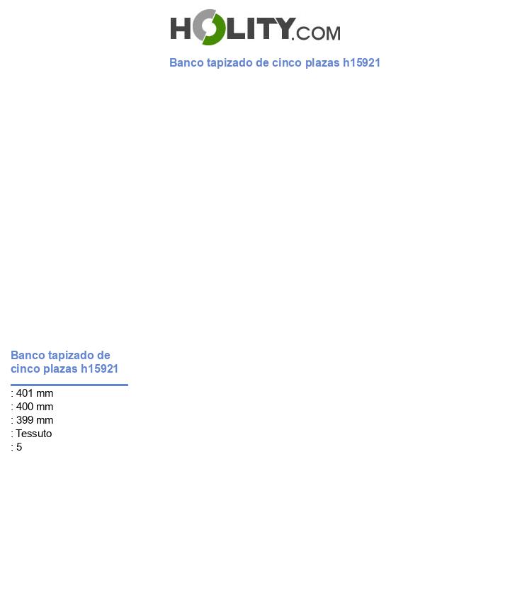 Banco tapizado de cinco plazas h15921