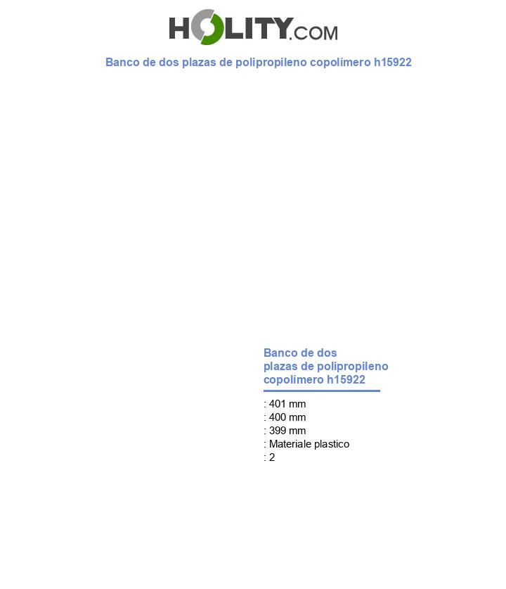 Banco de dos plazas de polipropileno copolÃmero h15922
