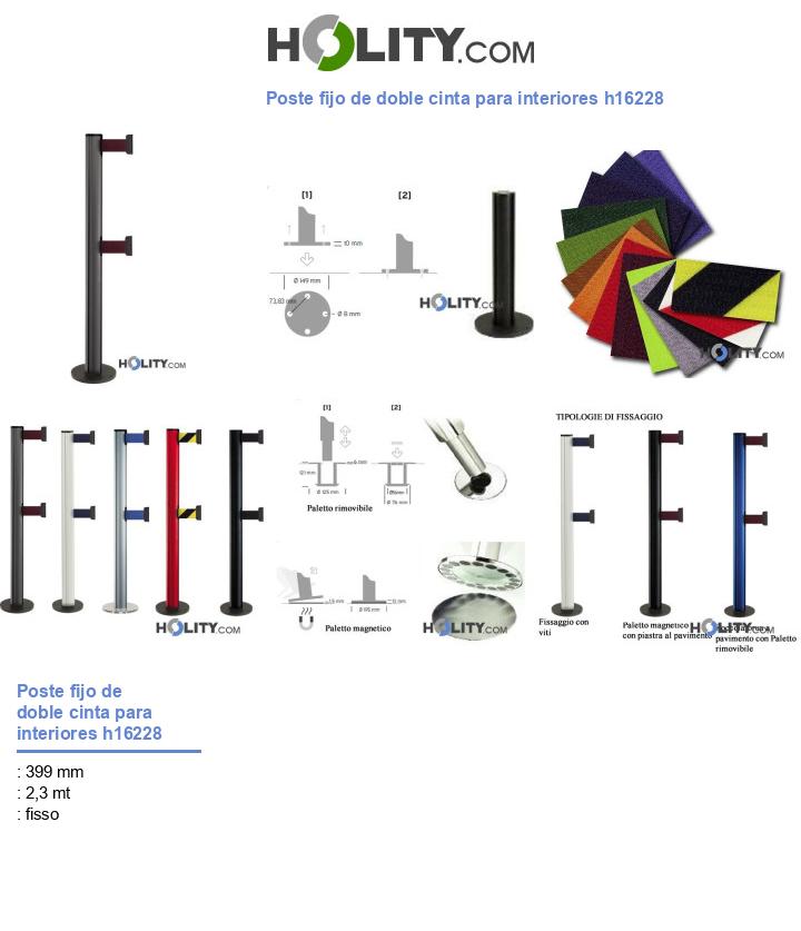 Poste fijo de doble cinta para interiores h16228