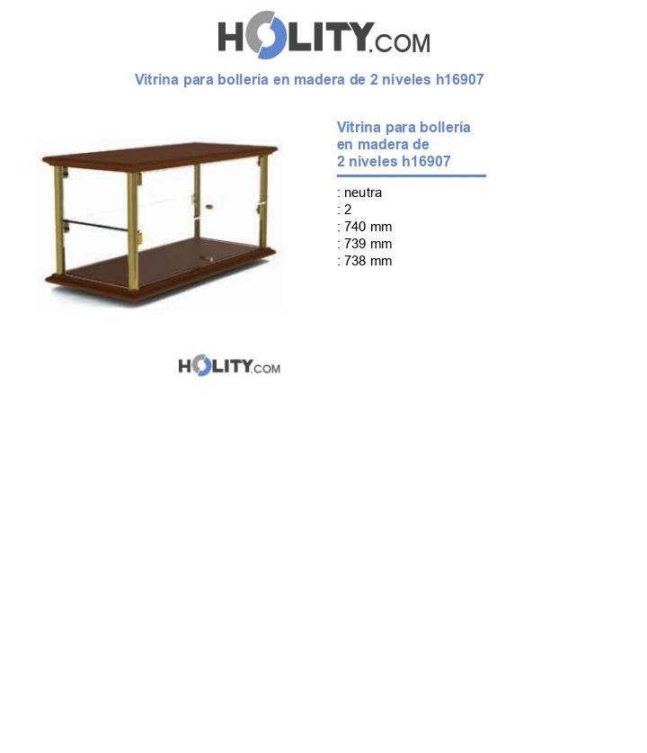 Vitrina para bollerÃa en madera de 2 niveles h16907