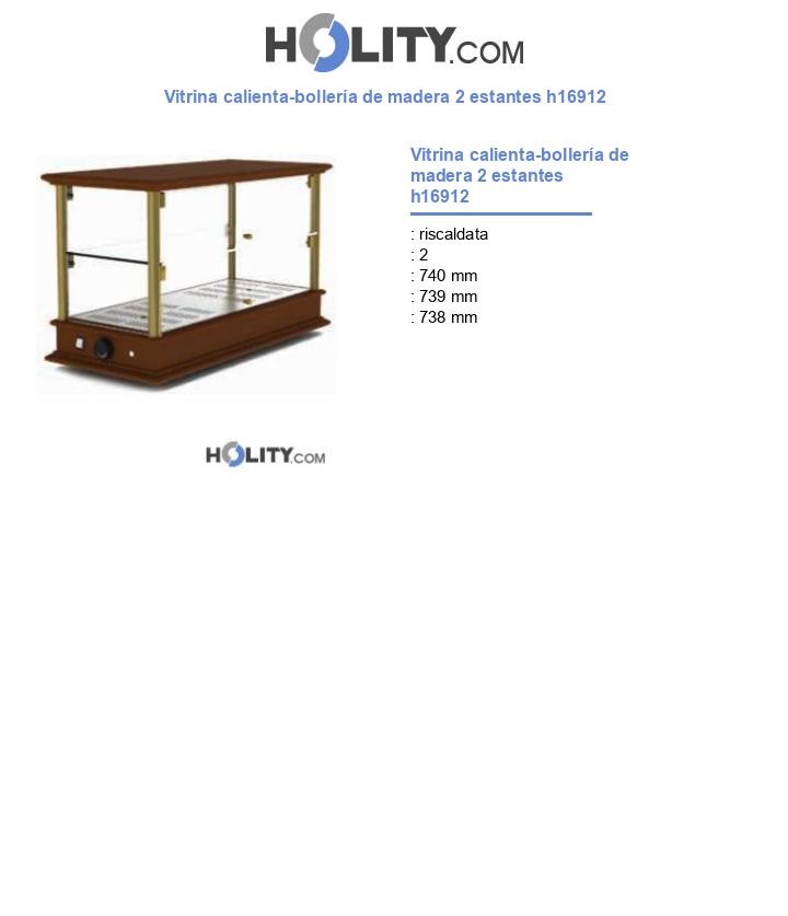 Vitrina calienta-bollería de madera 2 estantes h16912