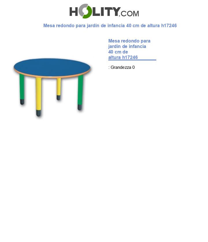 Mesa redondo para jardín de infancia 40 cm de altura h17246