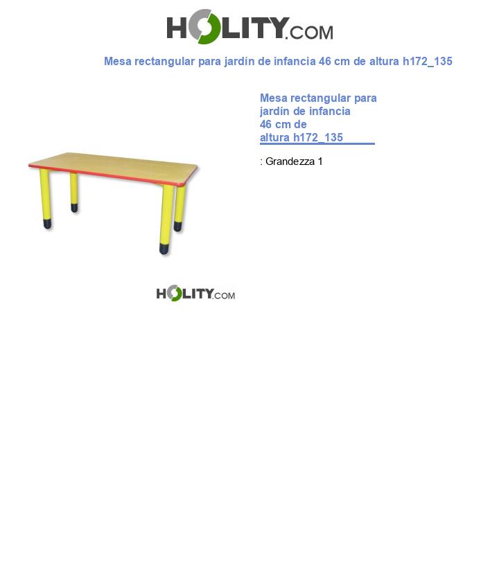 Mesa rectangular para jardín de infancia 46 cm de altura h172_135