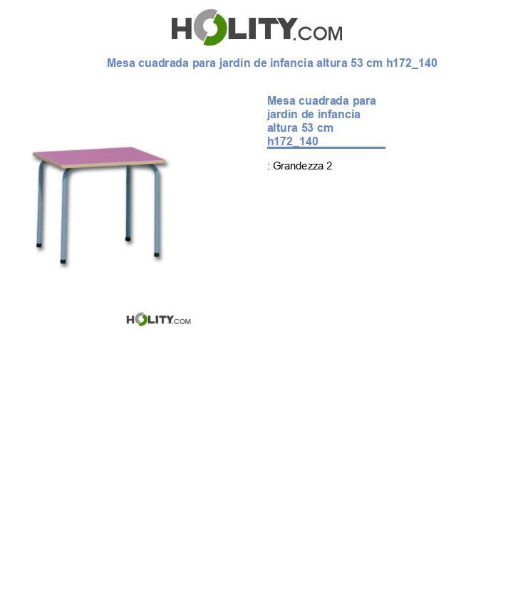 Mesa cuadrada para jardín de infancia altura 53 cm h172_140