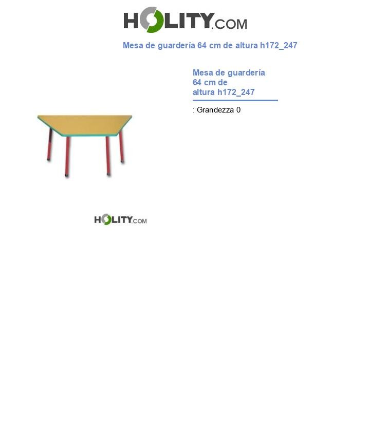 Mesa de guardería 64 cm de altura h172_247