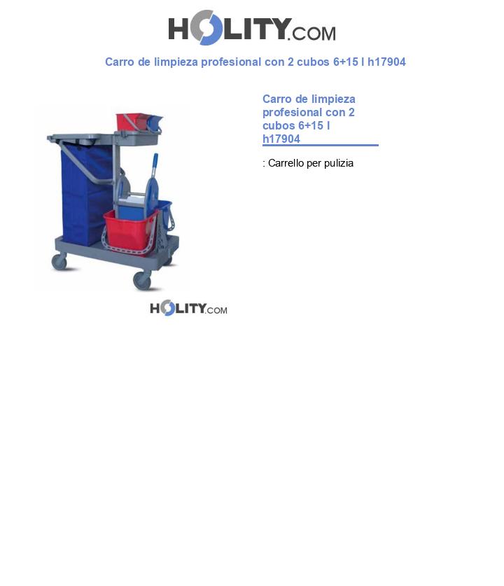 Carro de limpieza profesional con 2 cubos 6+15 l h17904
