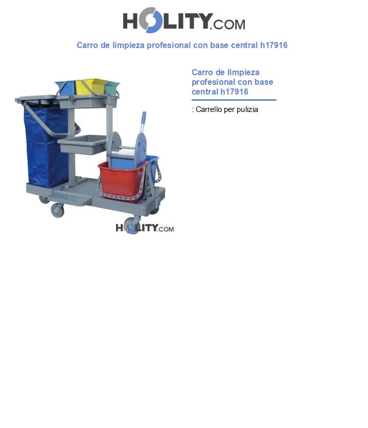 Carro de limpieza profesional con base central h17916