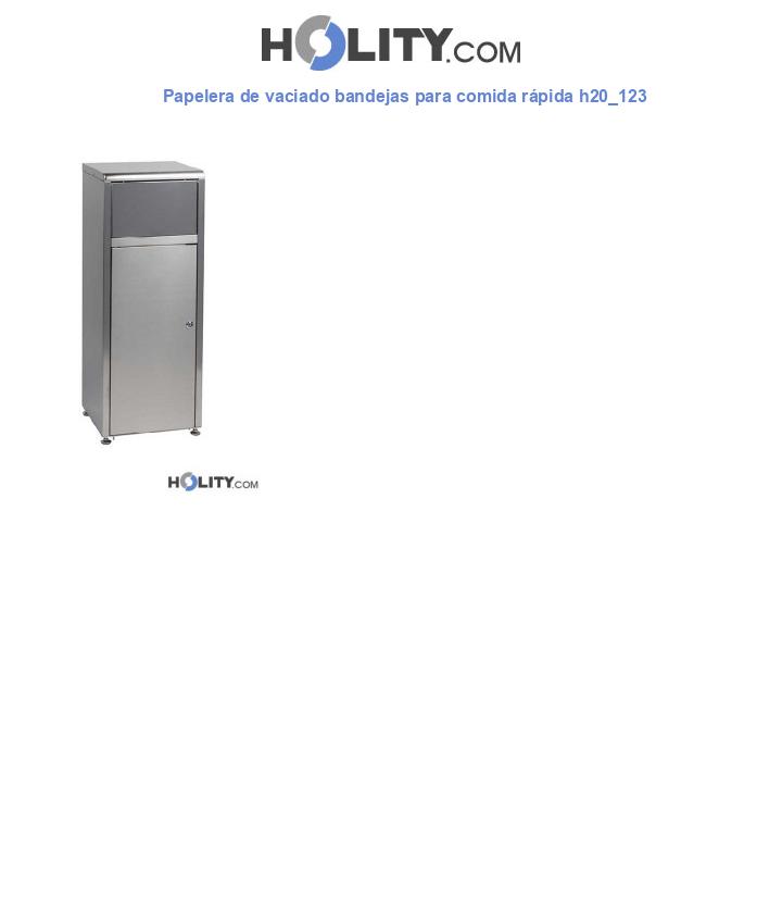 Papelera de vaciado bandejas para comida rápida h20_123