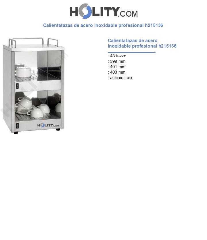 Calientatazas de acero inoxidable profesional h215136