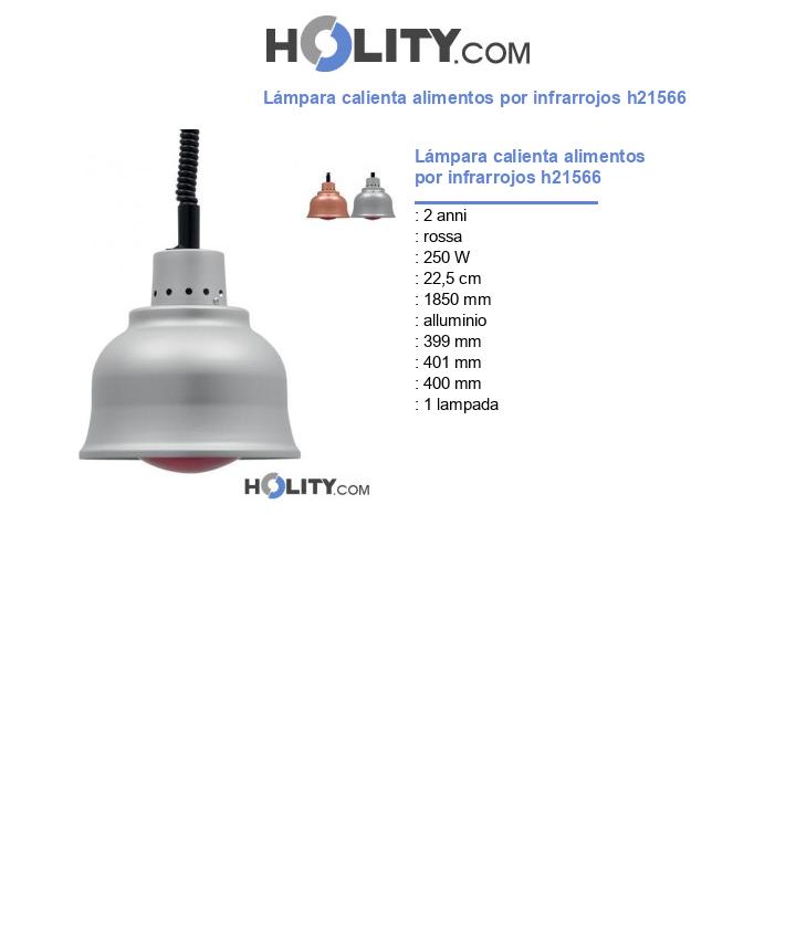 Lámpara calienta alimentos por infrarrojos h21566