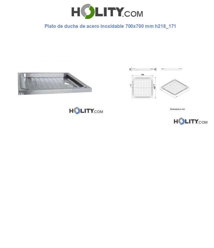 Plato de ducha de acero inoxidable 700x700 mm h218_171