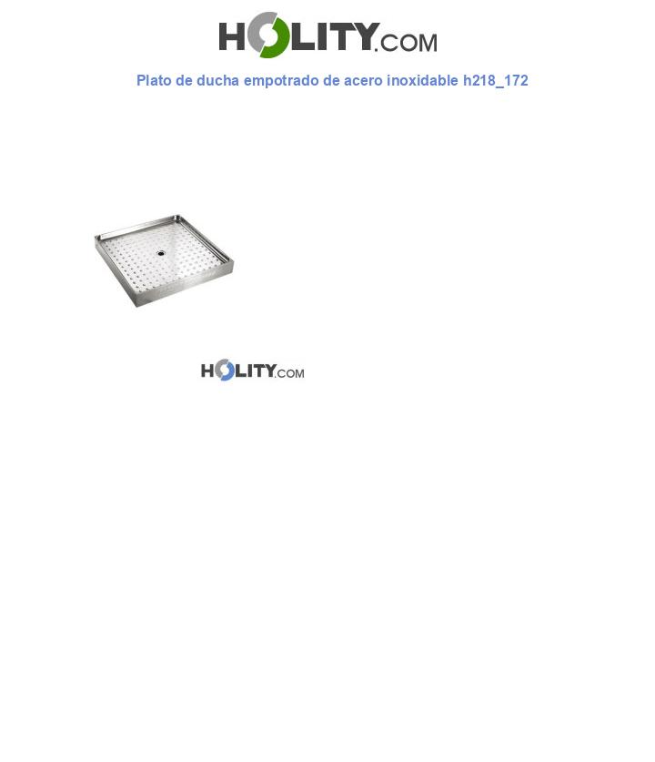 Plato de ducha empotrado de acero inoxidable h218_172