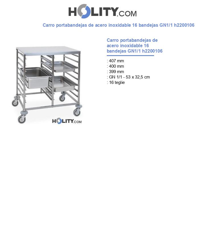 Carro portabandejas de acero inoxidable 16 bandejas GN1/1 h2200106