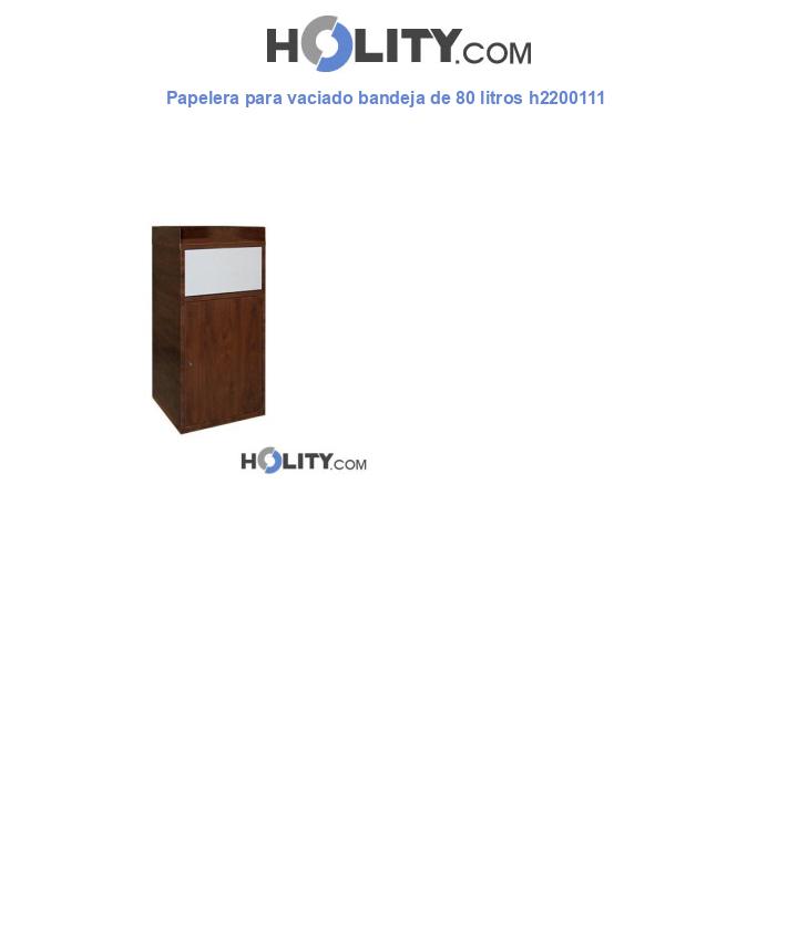Papelera para vaciado bandeja de 80 litros h2200111