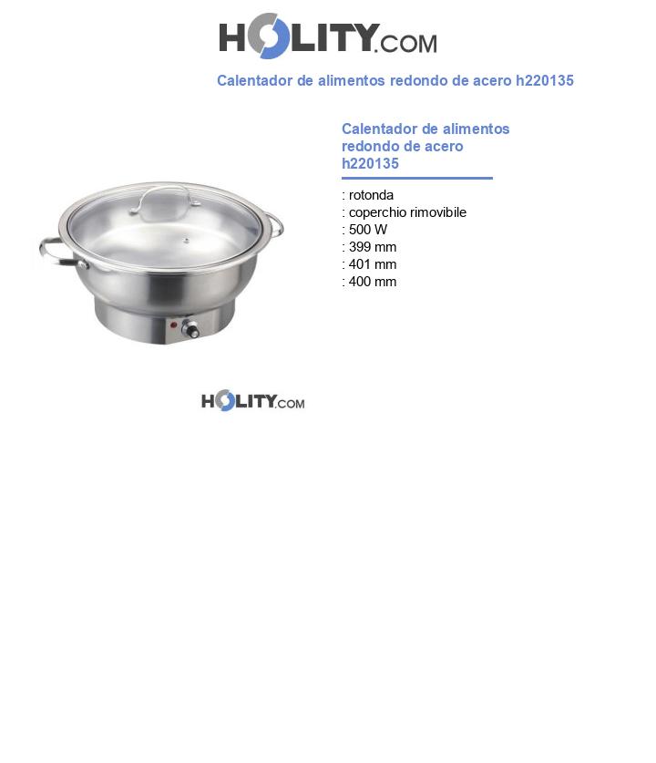 Calentador de alimentos redondo de acero h220135