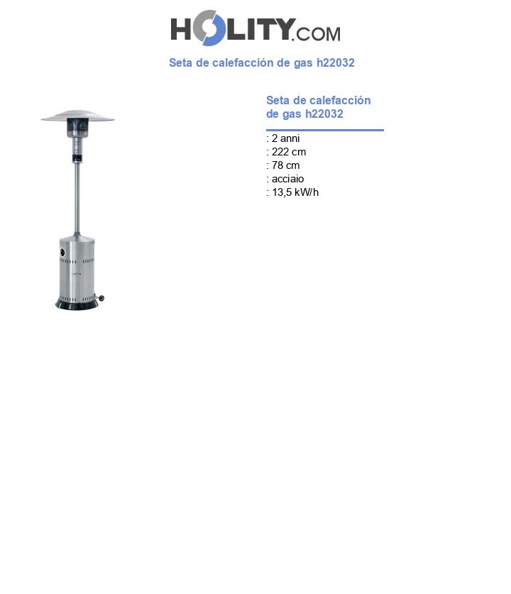 Seta de calefacción de gas h22032