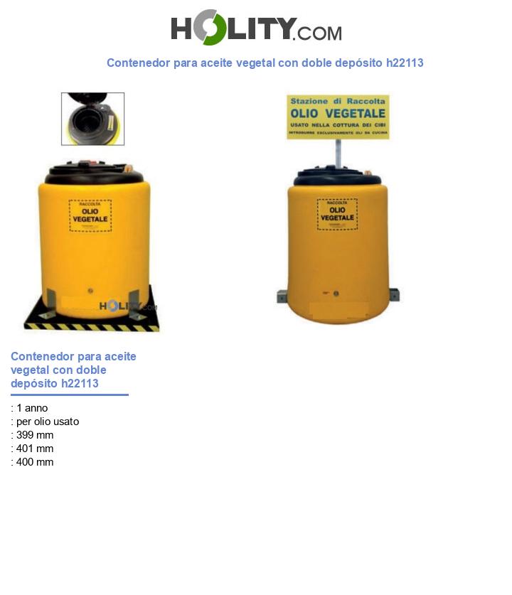 Contenedor para aceite vegetal con doble depósito h22113
