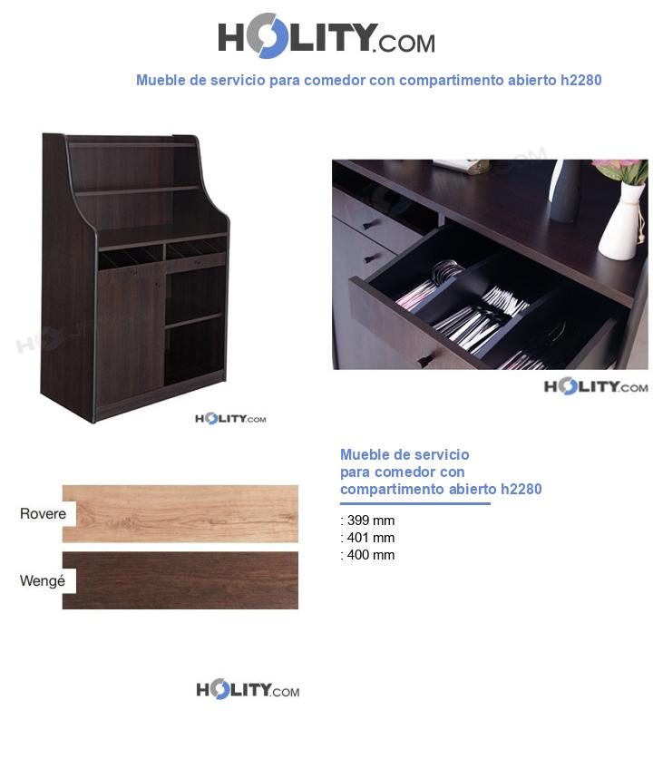 Mueble de servicio para comedor con compartimento abierto h2280