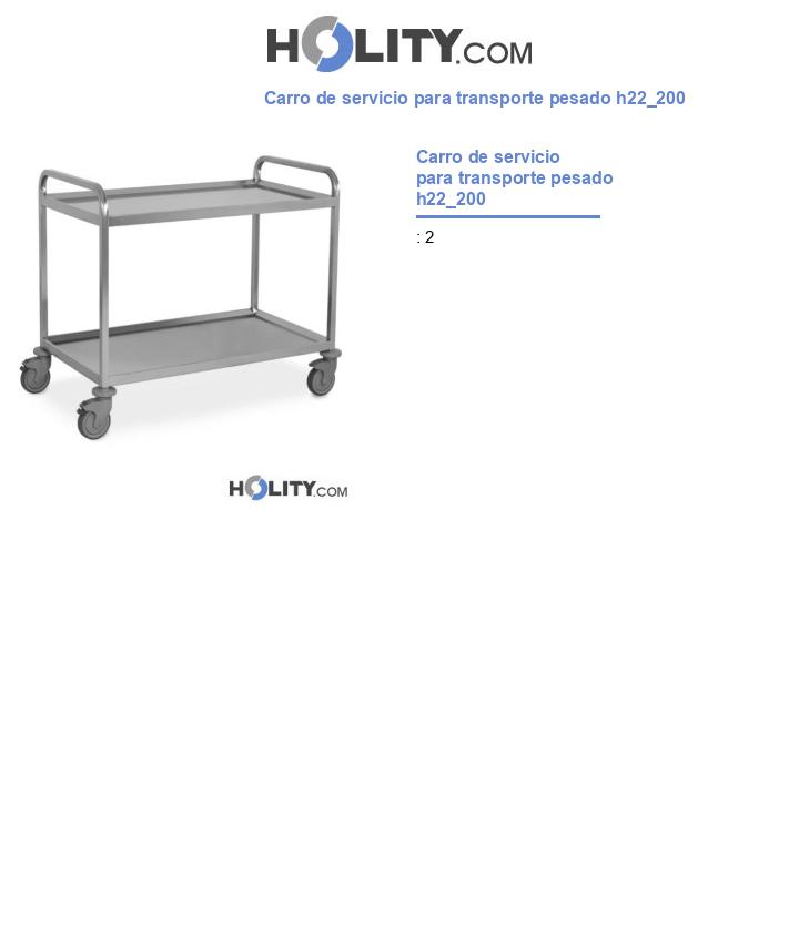 Carro de servicio para transporte pesado h22_200