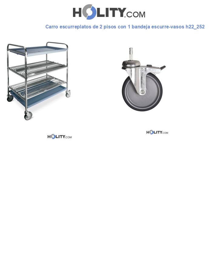 Carro escurreplatos de 2 pisos con 1 bandeja escurre-vasos h22_252