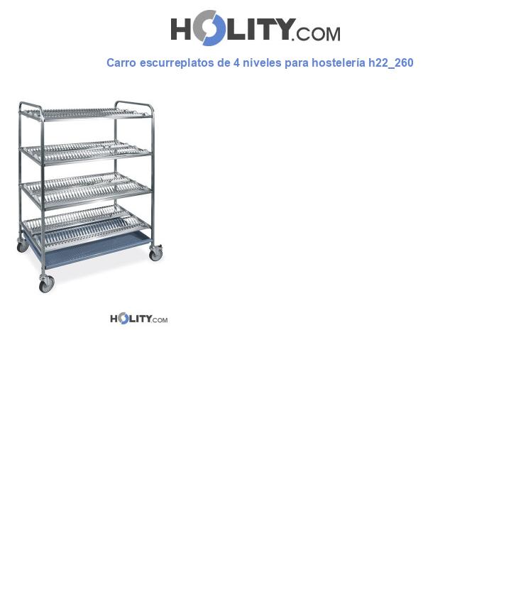 Carro escurreplatos de 4 niveles para hostelería h22_260