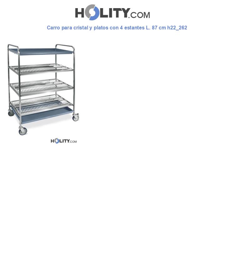 Carro para cristal y platos con 4 estantes L. 87 cm h22_262