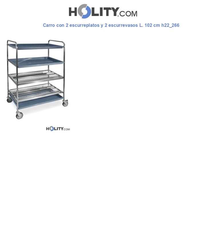 Carro con 2 escurreplatos y 2 escurrevasos L. 102 cm h22_266