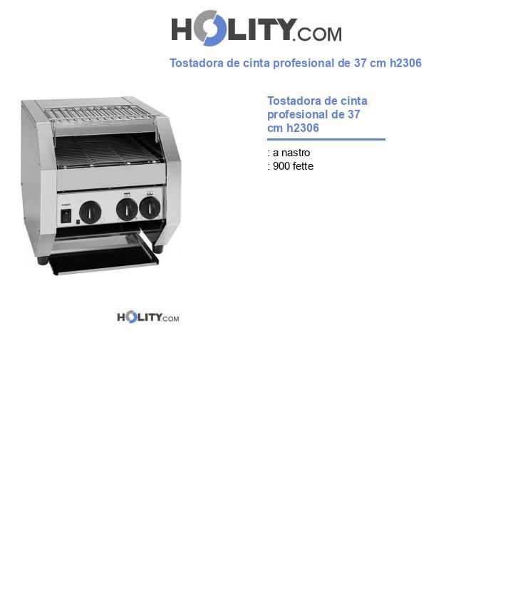 Tostadora de cinta profesional de 37 cm h2306